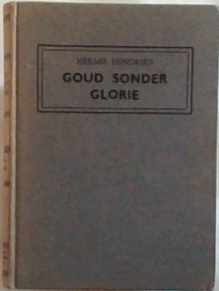 Image for GOUD SONDER GLORIE GOUD SONDER GLORIE