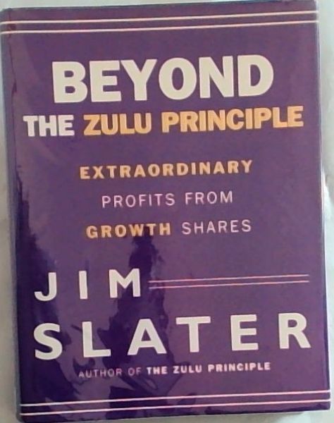 Beyond the Zulu Principle: Extraordinary Profits From Growth Shares