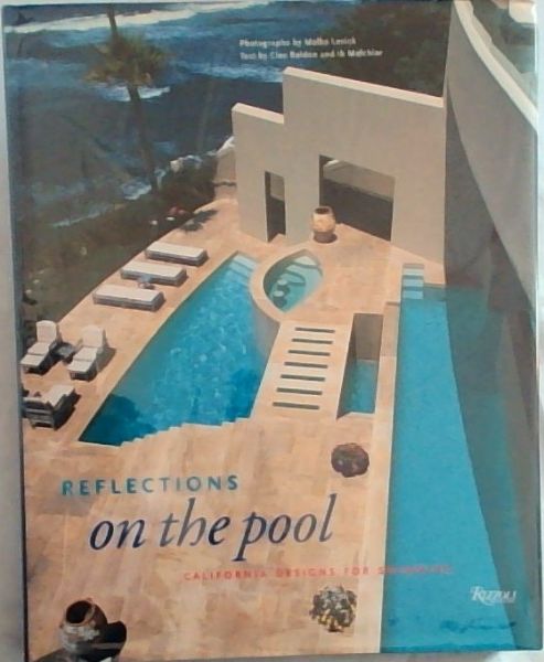 Image for Reflections on the Pool: California Designs for Swimming Reflections on the Pool: California Designs for Swimming
