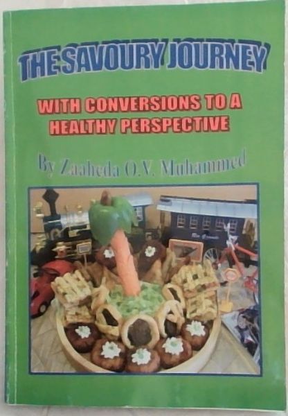 The Savoury Journey: With Conversions to a Healthy Perspective