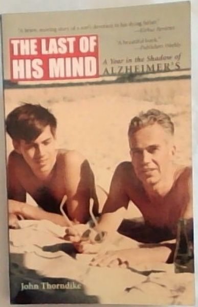 The Last of His Mind: A Year in the Shadow of Alzheimers