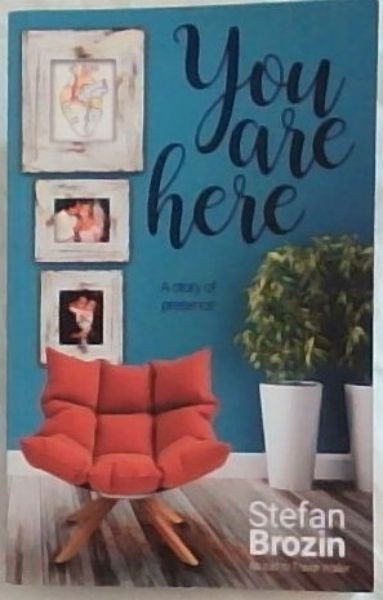 Image for You are Here: A Story of Presence You are Here: A Story of Presence