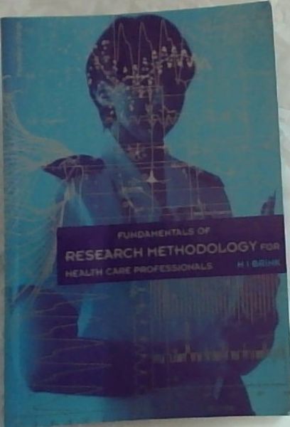 Fundamentals of Research Methodology for Health Care Professionals