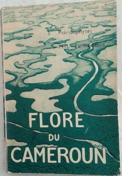 Image for Flore du Cameroun : Ptridophytes vol. 3 Flore du Cameroun : Ptridophytes vol. 3