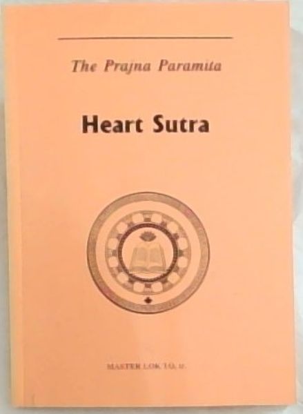 The Prajna Paramita HEART SUTRA