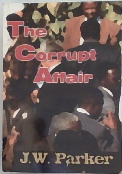 The Corrupt Affair