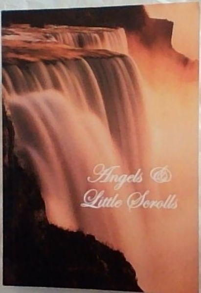ANGELS AND LITTLE SCROLLS: A South African book of verse