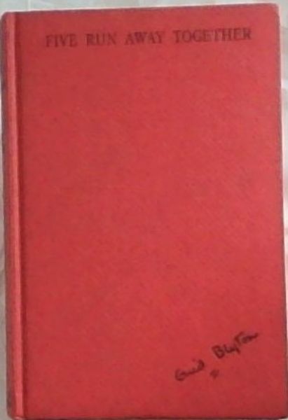 FIVE RUN AWAY TOGETHER: The Third Story of the Adventures of the Four Children and their Dog