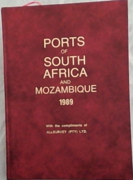 PORTS OF SOUTH AFRICA AND MOZAMBIQUE 1989 40th YEAR OF PUBLICATION ( Harbour Reference Book)