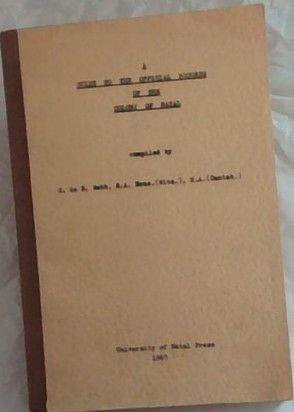 A GUIDE TO THE OFFICIAL RECORDS OF THE COLONY OF NATAL