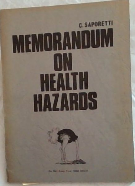 MEMORANDUM ON HEALTH HAZARDS: YOUR HEALTH IS MADE OR UNMADE at the TABLE.