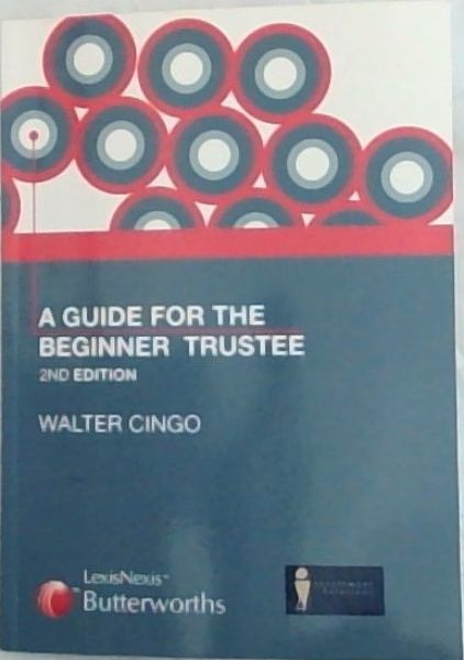 A Guide for the Beginner Trustee: 2nd edition