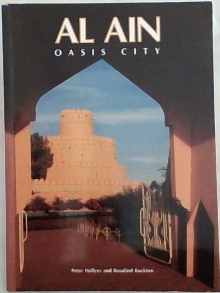 AL AIN OASIS CITY: Arabian Heritage Series