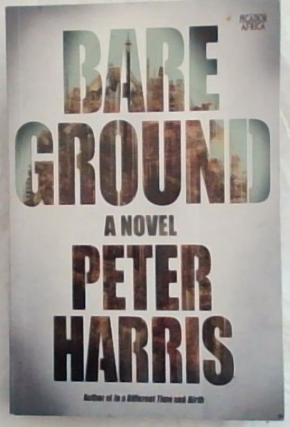 BARE GROUND: A novel