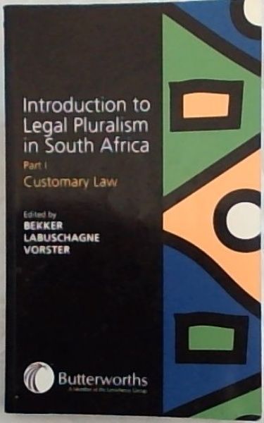 Introduction to Legal Pluralism in South Africa: Part 1 - Customary Law