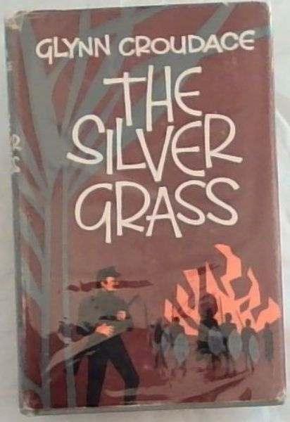 The Silver Grass - (Signed by the author Glynn Croudace)