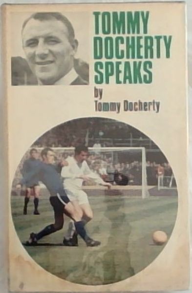 Tommy Docherty Speaks (Pelham Books)