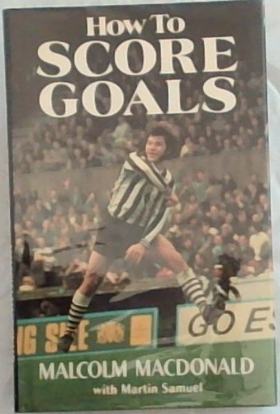 How to Score Goals