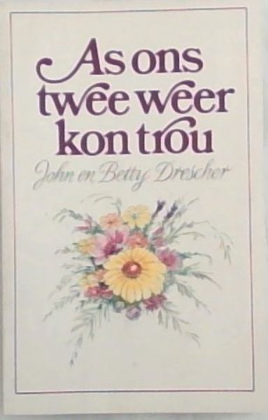 As Ons twee weer kon trou