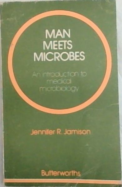 Man Meets Microbes: An Introduction to Medical Microbiology