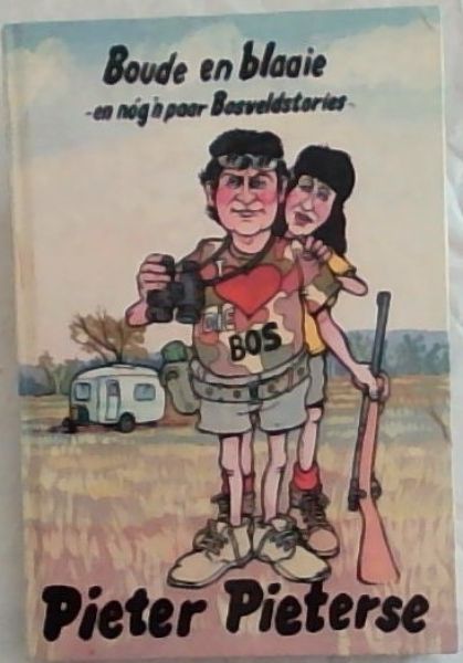 Image for Boude En Blaaie - en nog 'n paar Bosveldstories Boude En Blaaie - en nog 'n paar Bosveldstories