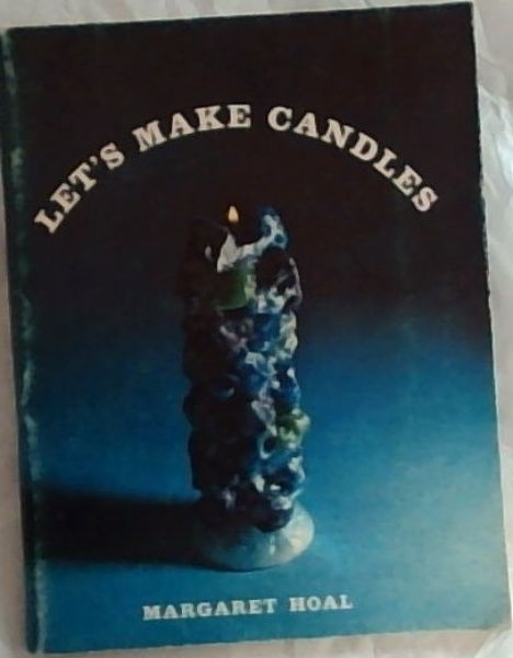 LET'S MAKE CANDLES / KOM ONS MAAK KERSE