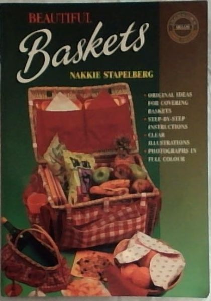 Beautiful Baskets: Original ideas for covering baskets, Step by Step Instructions, Clear Illustrations and Photographs in colour - (Delos - A practical guide to Hobbies and Crafts)