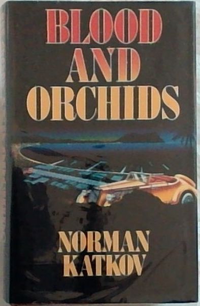 Blood and Orchids