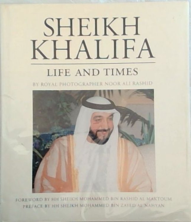 Sheikh Khalifa: Life and Times