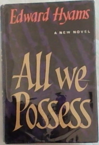 ALL WE POSSESS (A New Novel)