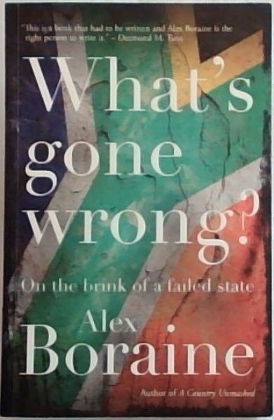 What's Gone Wrong : On the brink of a failed state