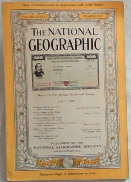 The National Geographic Magazine July 1944. Volume 86 No. 1