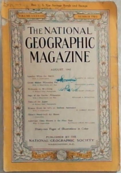 The National Geographic Magazine August 1945. Volume 88 No. 2