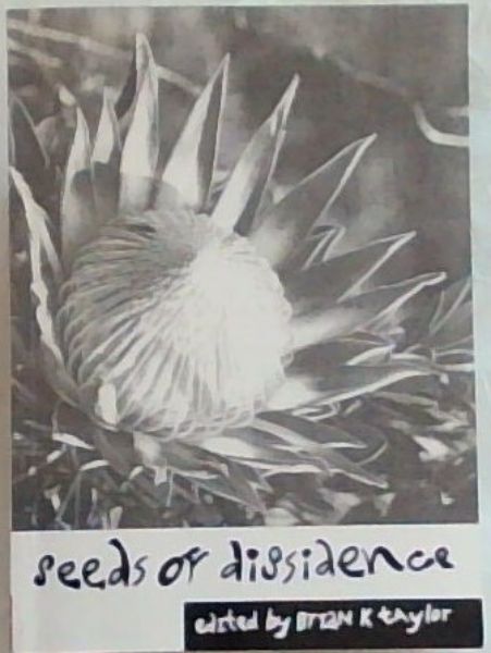 Seeds of Dissidence: South African Case Studies
