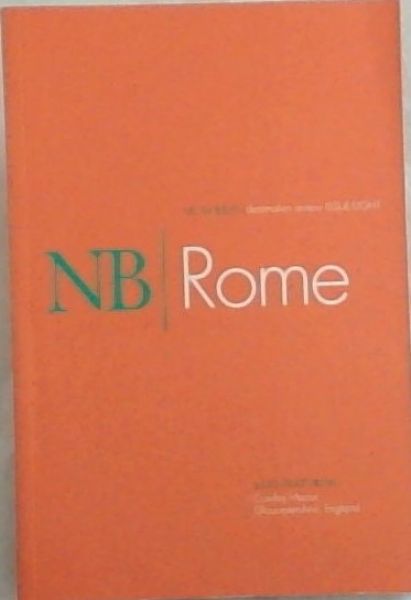 NB / ROME - NOTA BENE/destination review ISSUE EIGHT - VOLUME TWO- (Also Featuring- Cowley Manor, Gloucestershire, England)