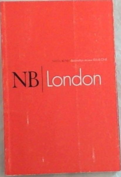 NB/ LONDON- NOTA BENE/destination review-ISSUE ONE- VOLUME FOUR