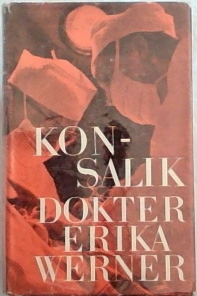 DOKTER ERIKA WERNER: 'n Hospitaalroman