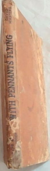 WHEN PENNANTS FLYING: The immortal Deeds of the Royal Corps