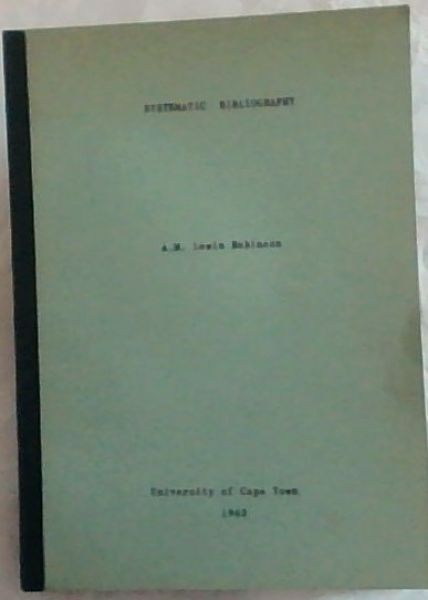 SYSTEMATIC BIBLIOGRAPHY: A Practical guide to the Work of compilation