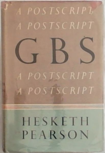 G.B.S. A POSTSCRIPT