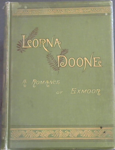 Lorna Doone : A Romance of Exmoor