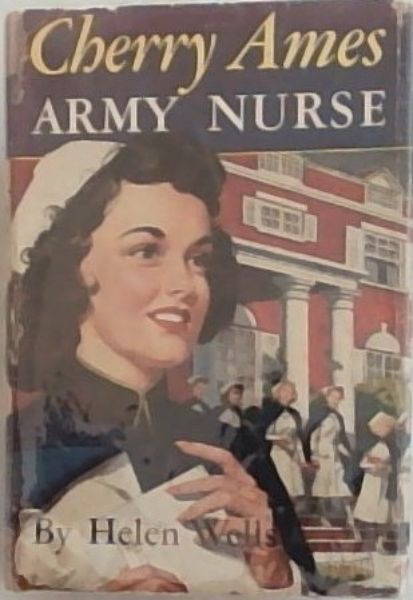 Image for CHERRY AMES ARMY NURSE - Cherry Ames Nurse Stories CHERRY AMES ARMY NURSE - Cherry Ames Nurse Stories