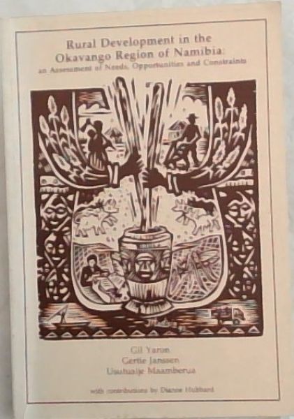 Rural development in the Okavango Region of Namibia: An assessment of needs, opportunities, and constraints