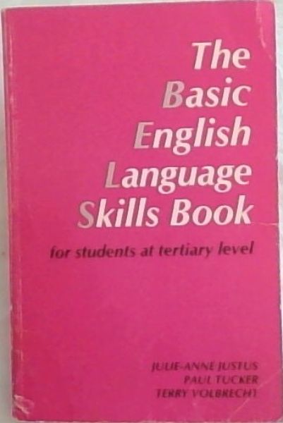 The Basic English Language Skills Book: For Students at Tertiary Level (AfricaSouth Learners Series)