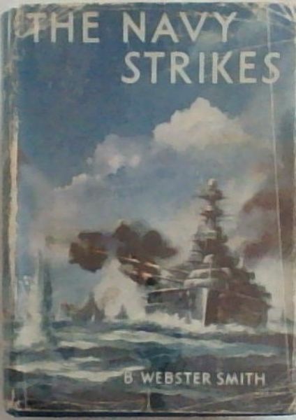 THE NAVY STRIKES