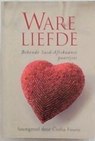 Ware Liefde: Bekende Suid-Afrikaanse paartjies