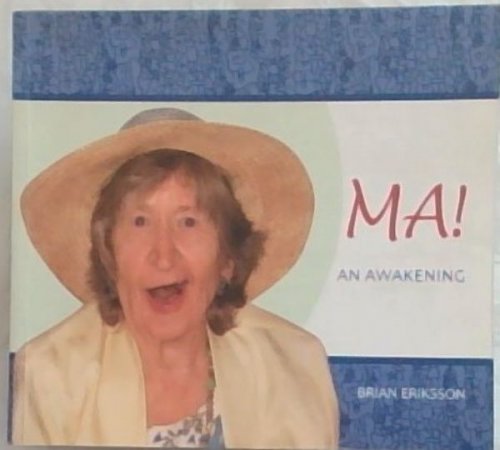 MA! AN AWAKENING