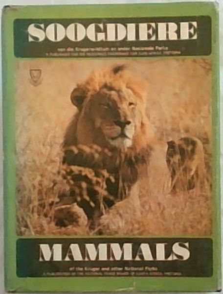 Soogdiere Van Die Krugerwildtuin En Ander Nasionale Parke/Mammals of the Kruger and Other National Parks (Sesde Verbeterde Druk/ Sixth Revised Edition)