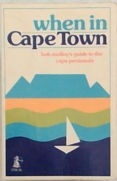 When in Cape Town: Bob Molly's guide to the Cape Peninsula