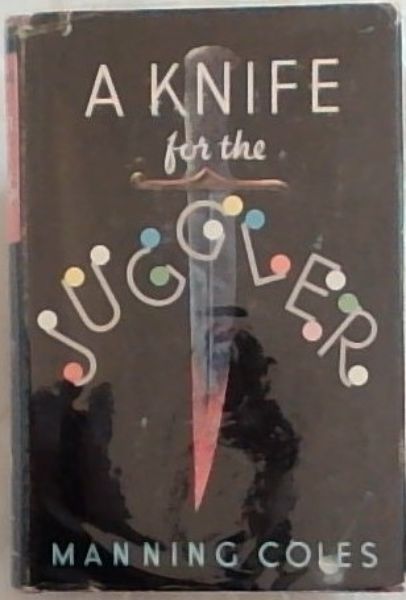 A KNIFE FOR THE JUGGLER